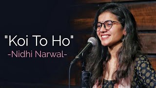 quotKoi Toh Hoquot  Nidhi Narwal  Spoken Word  Spill Poetry [upl. by Nrehtac]