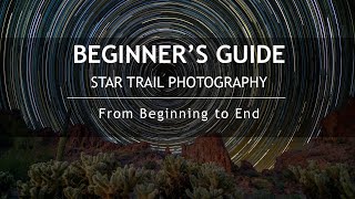 Beginners Guide to Star Trail Photography [upl. by Lewie]