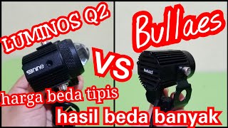 INI YG KALIAN CARI  D2 LASER BULLAES VS LUMINOS Q2  REVIEW JUJUR [upl. by Boonie]