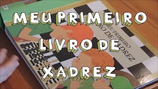 Meu Primeiro Livro de Xadrez [upl. by Laefar]