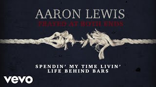 Aaron Lewis  Life Behind Bars Lyric Video [upl. by Nnayrrehs]