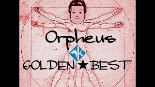 Orpheus ゴールデン☆ベスト [upl. by Ytsud]