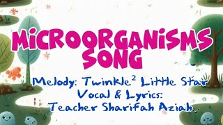 Microorganisms Song Science Year 6 [upl. by Joye649]