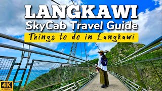 LANGKAWI CABLE CAR  SkyCab Travel Guide  Things to do in Langkawi  Malaysia [upl. by Brest]