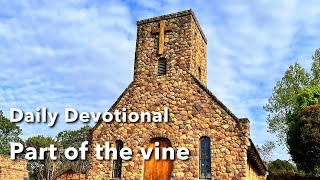 Devotional  Part of the vine [upl. by Vergne]