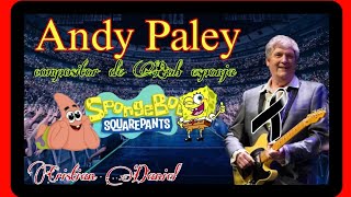 Muere quotAndy Paleyquot Compositor de Bob Esponja y creador de “Los chicos que lloran [upl. by Dranoc730]