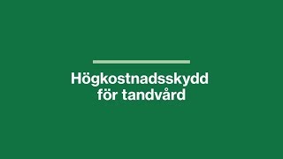 Högkostnadsskydd för tandvård [upl. by Burton]