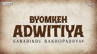 Sunday Suspense  Byomkesh  Adwitiya  Saradindu Bandopadhyay  Mirchi 983 [upl. by Arst350]