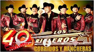 Los Rieleros Del Norte Exitos Romanticas  Los Rieleros Del Norte Sus Mejores Canciones  Corridos [upl. by Attenauq]