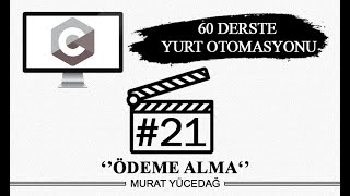 60 Derste Yurt Otomasyonu  Ders 21 Ödeme Alma [upl. by Ebeohp]