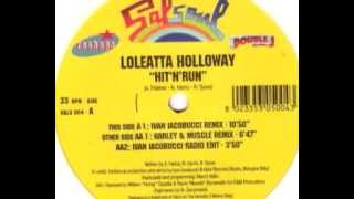 Loleatta Holloway  Hit N Run Ivan Iacobucci Remix [upl. by Rachele296]