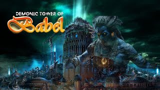 The Demonic Inhabitants of Tower of Babel [upl. by Tut]