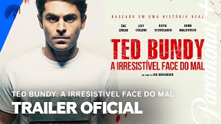 Ted Bundy A Irresistível Face do Mal  Trailer Oficial  Paramount Plus [upl. by Anigger313]