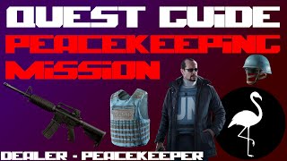 Quest Guide  Peacekeeping Mission Escape from Tarkov Task Guide [upl. by Job]