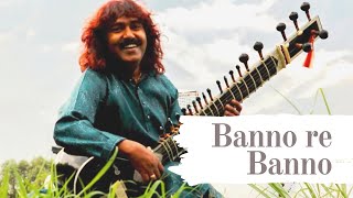 Banno Re Banno Meri  Sitar Cover Surmani Agni Verma [upl. by Alliber]