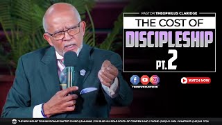 The Cost of Discipleship pt2  Pastor Theophilus Claridge  The New Mount Zion MBC Bahamas [upl. by Ramad]