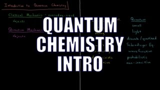 Quantum Chemistry 01  Introduction [upl. by Ellednek]