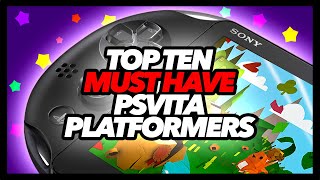 Top Ten Best PS Vita Platformers [upl. by Nyleda339]