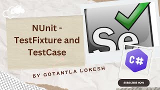 2024 Part 32 Working with NUnit TestFixture and TestCase using Selenium C  selenium csharp [upl. by Standford]