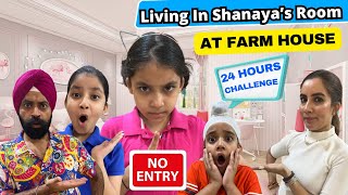 Living In Shanaya’s Room At Farm House  24 Hours Challenge  Ramneek Singh 1313  RS 1313 VLOGS [upl. by Ahsieken794]