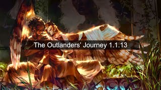 The Outlanders Journey 1113 [upl. by Enaitsirk723]