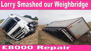 Lorry Crashes Off Our weighbridge With Footage £8000 damage [upl. by Nairahcaz]