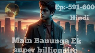 Ep591600 MAIN BANUNGA EK SUPER BILLIONAIRE ll Novel explain in hindi love hindi novel [upl. by Subir]