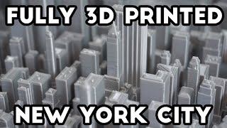 I 3D Printed New York City [upl. by Haizek]