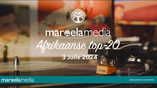 Maroela Media se Afrikaanse top20 3 Julie 2024 [upl. by Thane279]