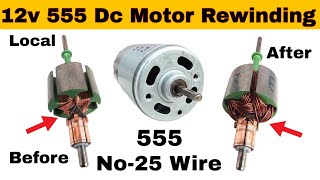 12v 555 Dc Motor Rewinding Full Details  Upgrade LOW To HIGH Rpm Speed 555 dc Motor [upl. by Cloris]