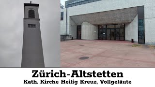 CH  ZH Zürich  Altstetten Glocken der Kath Kirche Heilig Kreuz Vollgeläute Tonaufnahme [upl. by Ahsielat168]