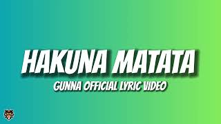 Gunna  hakuna matata Lyrics [upl. by Durrej]