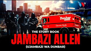 The Story Book  Ujambazi wa Dunbar DUNBAR ARMED ROBBERY Swahili Documentary [upl. by Ikey]