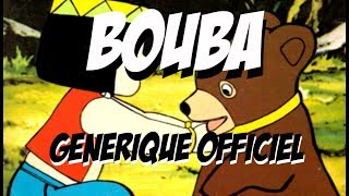 Bouba le petit ourson Générique Officiel [upl. by Pavlish]