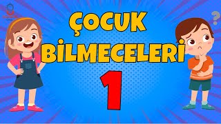 ÇOCUK BİLMECELERİ 1 [upl. by Clari957]