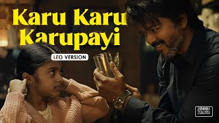 Karu Karu Karupayi  Video Song  Leo Version  Thalapathy Vijay  Lokesh Kanagaraj  Think Tapes [upl. by Andrej]