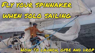 Learn how to fly a Spinnaker when Solo Sailing Ep 14 [upl. by Hartzell]