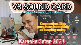 KARAOKE SETUP SA V8 SOUND CARD NA WALANG HUMMING O BUZZING NOISE [upl. by Berny]