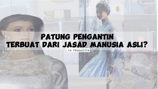 LA PASCUALITA  MANEKIN PENUH MISTERI  STORY TELLING [upl. by Dlaner]