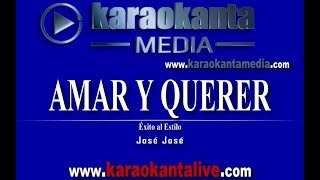 Karaokanta  José José  Amar y querer [upl. by Niccolo426]