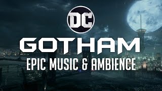 Gotham City  Batman Music amp Ambience  Epic Music Mix with Samuel Kim Music [upl. by Nilyarg]