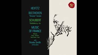 Jascha Heifetz  Heifetz plays Beethoven Schubert Music of France 2016 [upl. by Alekim790]