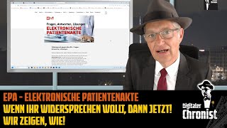 ePA  Elektronische Patientenakte  Wenn Ihr widersprechen wollt dann jetzt Wir zeigen wie [upl. by Katt572]