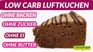 Low Carb Luftkuchen  ein Schokokuchen leicht wie ein Wölckchen I Ohne Backen Ei Butter amp Zucker [upl. by Anikal883]