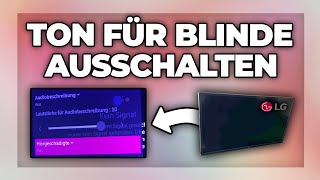 LG Fernseher Sprache für Blinde amp Ton für Sehbehinderte ausschalten  Tutorial [upl. by Utir]