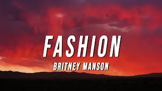 Britney Manson  FASHION Lyrics [upl. by Bergess]