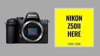 Nikon Z50II 1st Look EXPEED 7 PreCapture Bird Detect 30FPS 10bit LOGLuts Product Mode amp More [upl. by Devan]