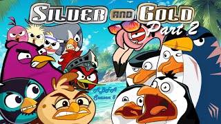 Silver and Gold Part 2  Angry Birds Fantastic Adventures [upl. by Ojimmas240]