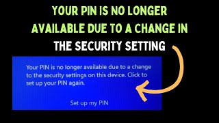 How to Fix Your PIN Is No Longer Available Due to a Change in the Security Setting on Windows 11 [upl. by Khan906]