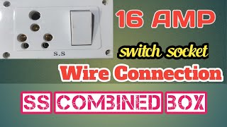 switch socket ವೈರಿಂಗ್16amp ಸ್ವಿಚ್ ಸಾಕೆಟ್ ವೈರಿಂಗ್ ಕಾಬಿನೆಡ್ ಕನೆಕ್ಷನ್ss combined box connection [upl. by Eirrod]